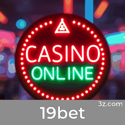 19bet: Plataforma de Cassino e Apostas Seguras